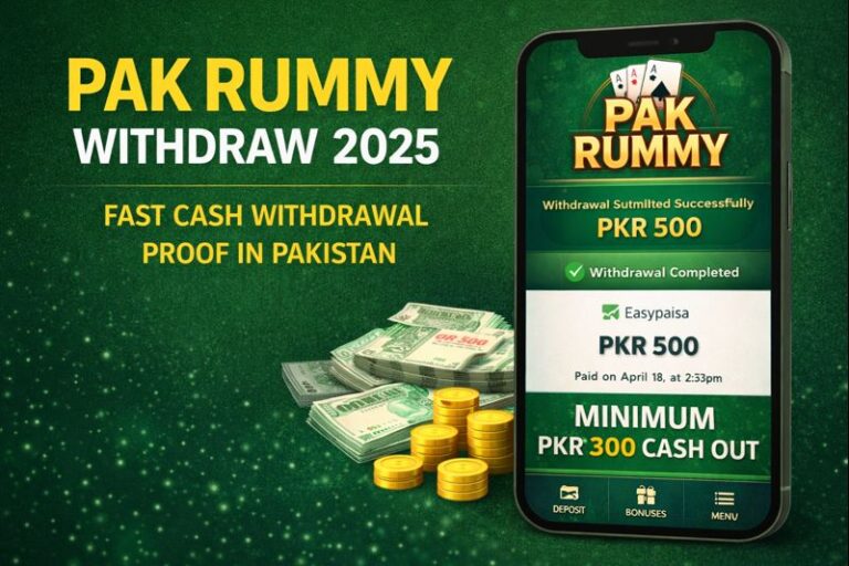 Pak Rummy Withdraw 2025 – Minimum Withdrawal, Proof & Fast Cash Payments